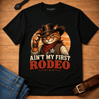 Aint My First Rodeo T-shirt