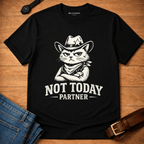 Not Today - Partner T-shirt