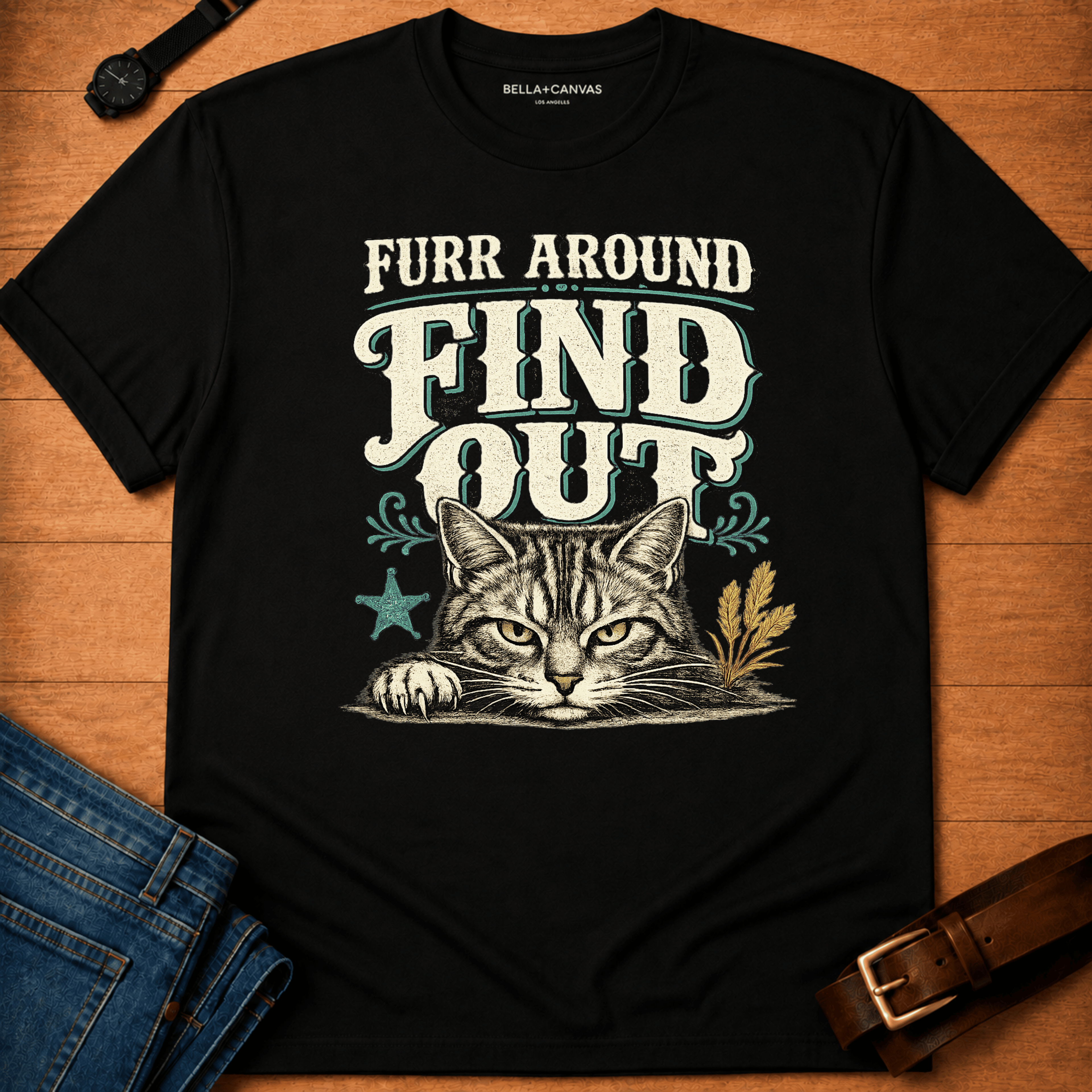 Furr Around Find Out T-shirt