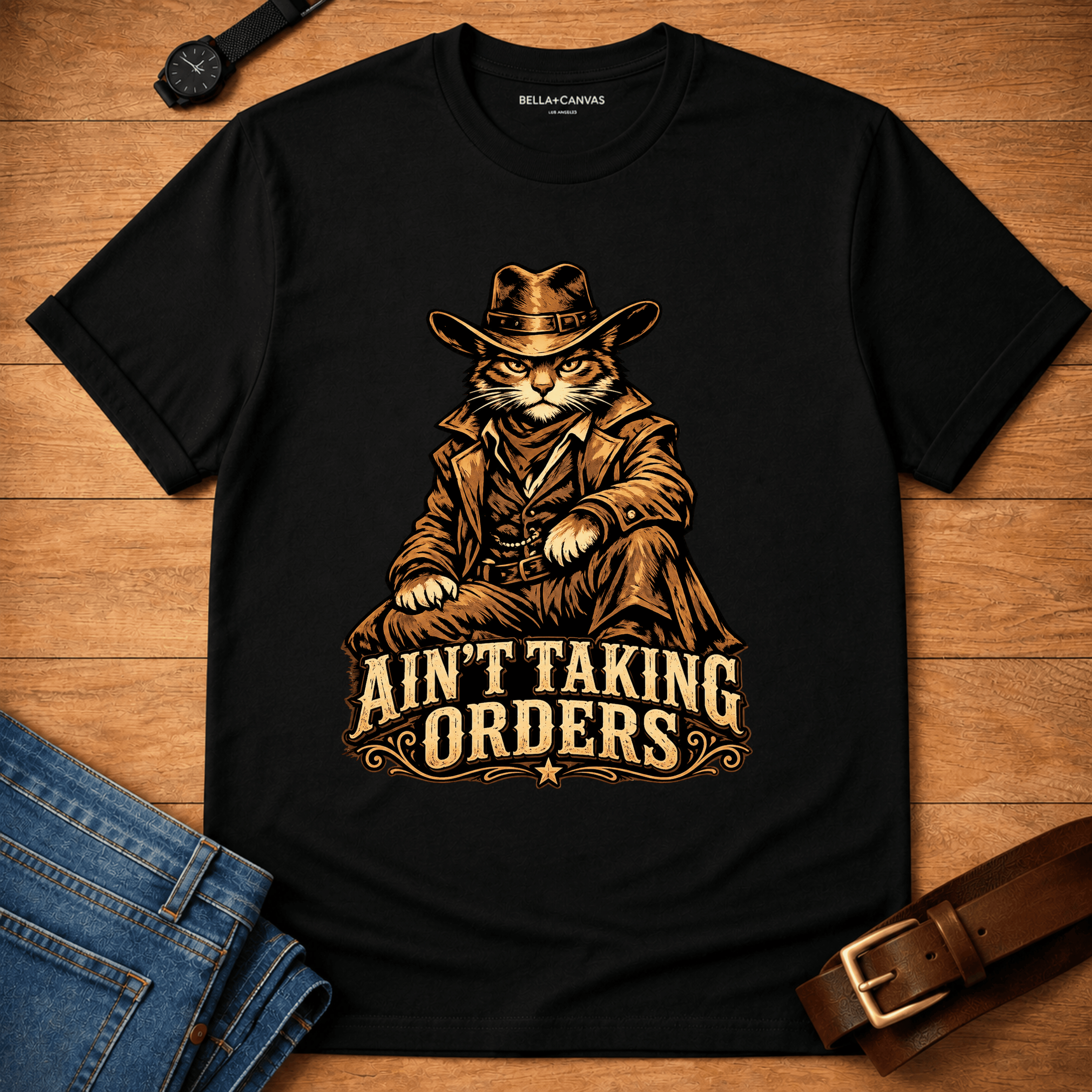 Aint Taking Orders t-shirt