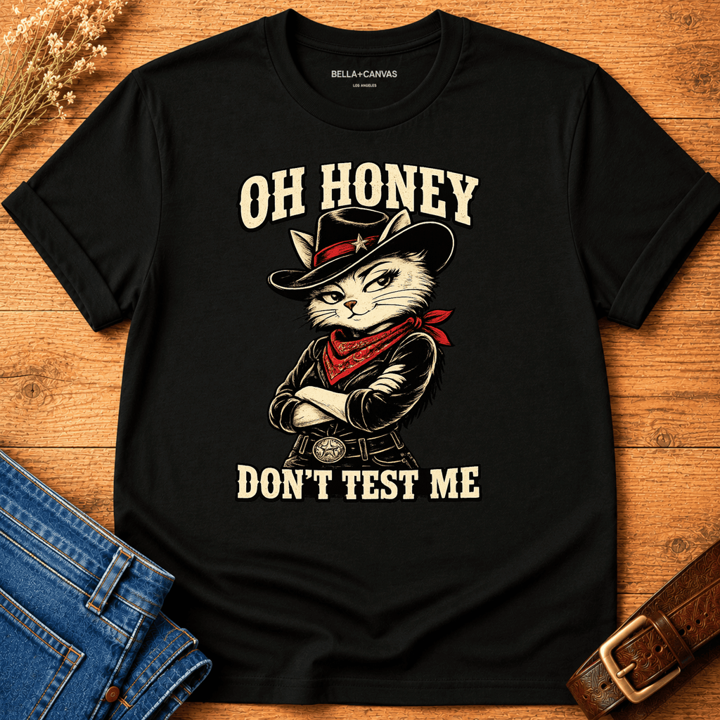 Don't Test Me T-shirt
