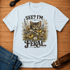 I'm Feral T-shirt
