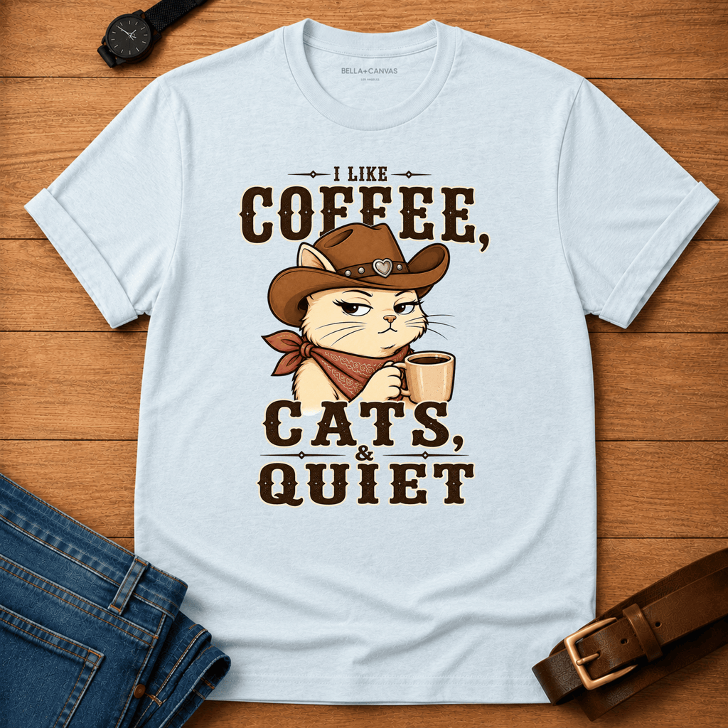 Coffee Cats and Quiet T-shirt