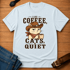 Coffee Cats and Quiet T-shirt