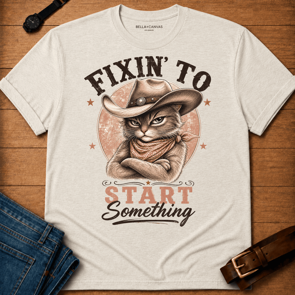 Fixin to start something vintage t-shirt