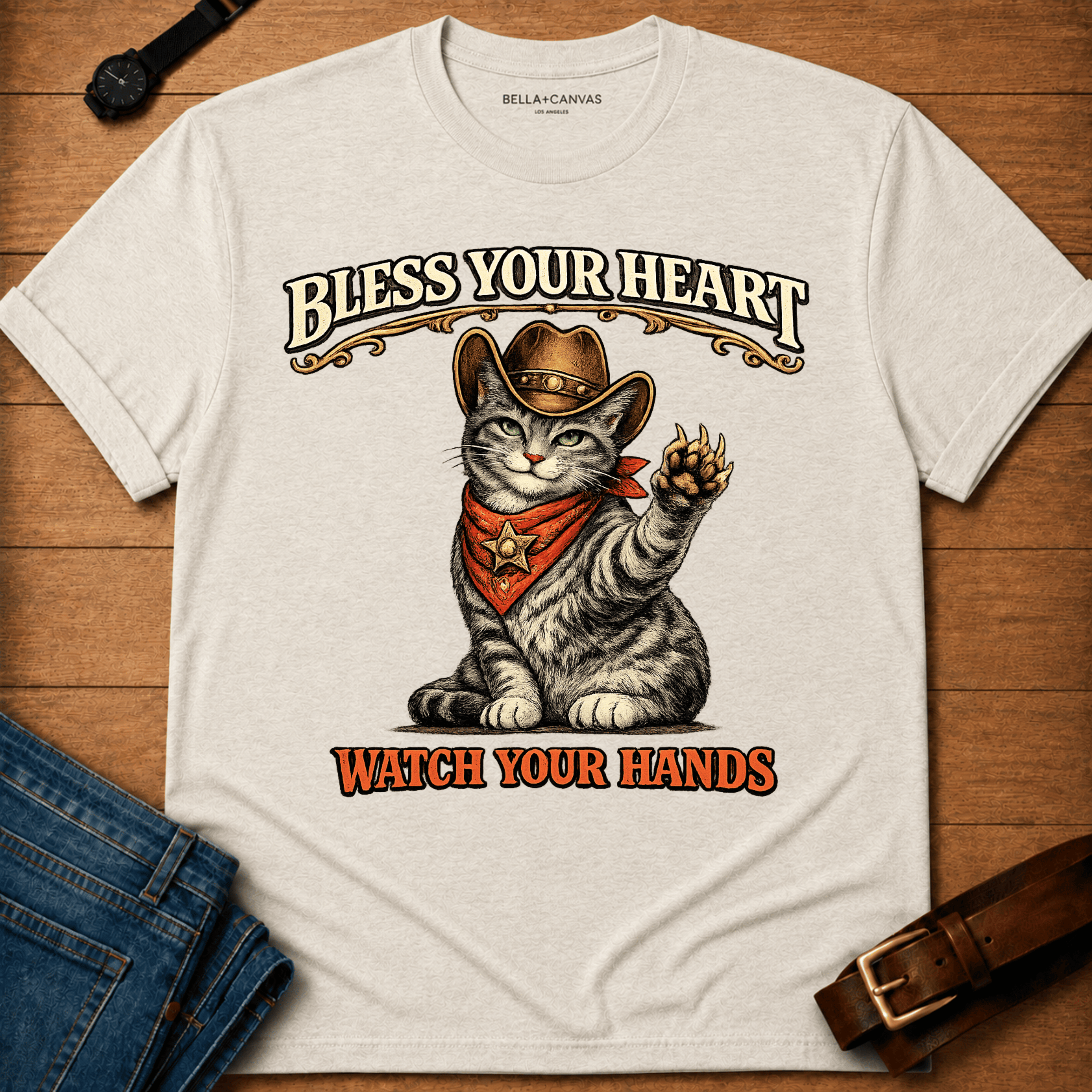 Bless your heart Watch your hands  T-shirt