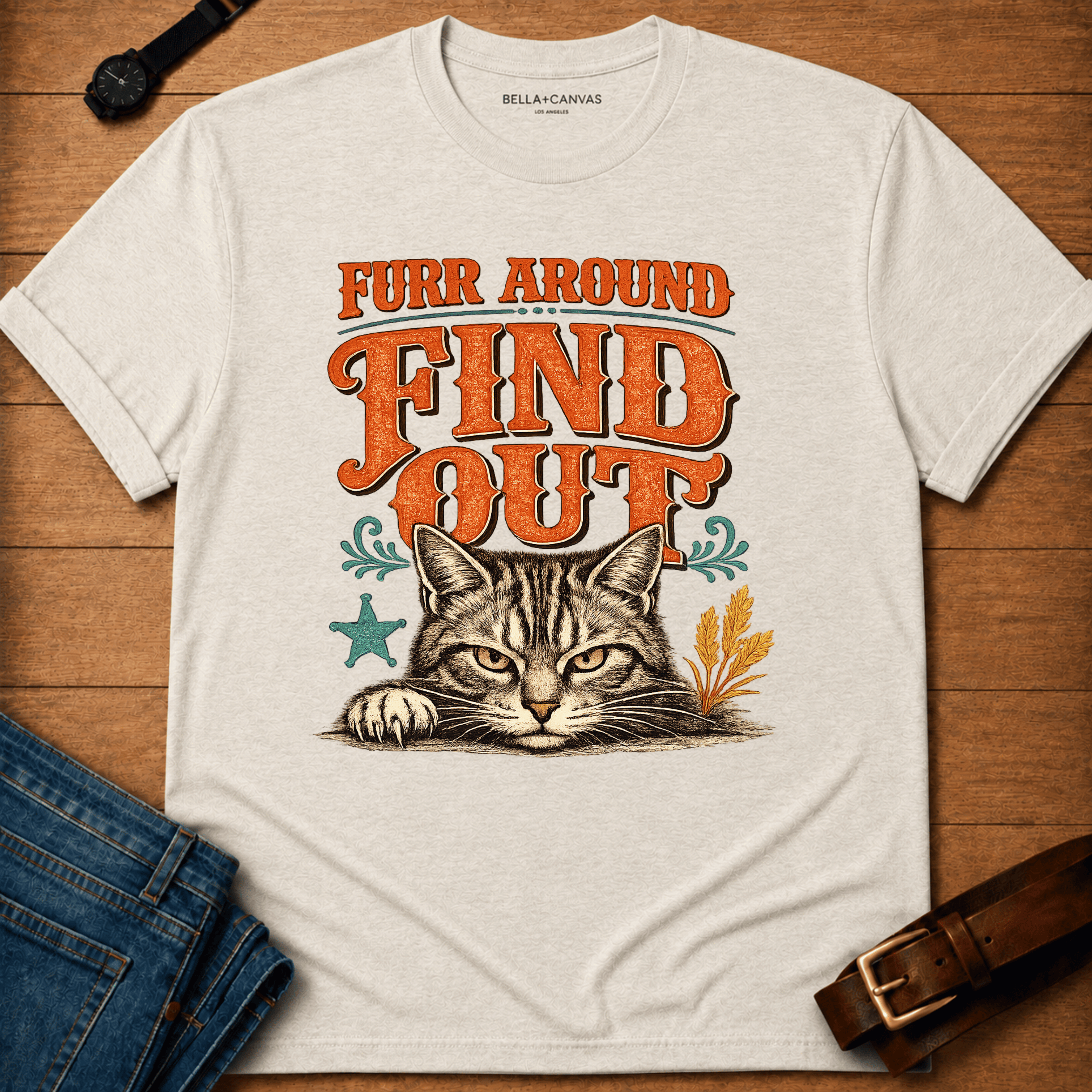 Furr Around Find Out T-shirt