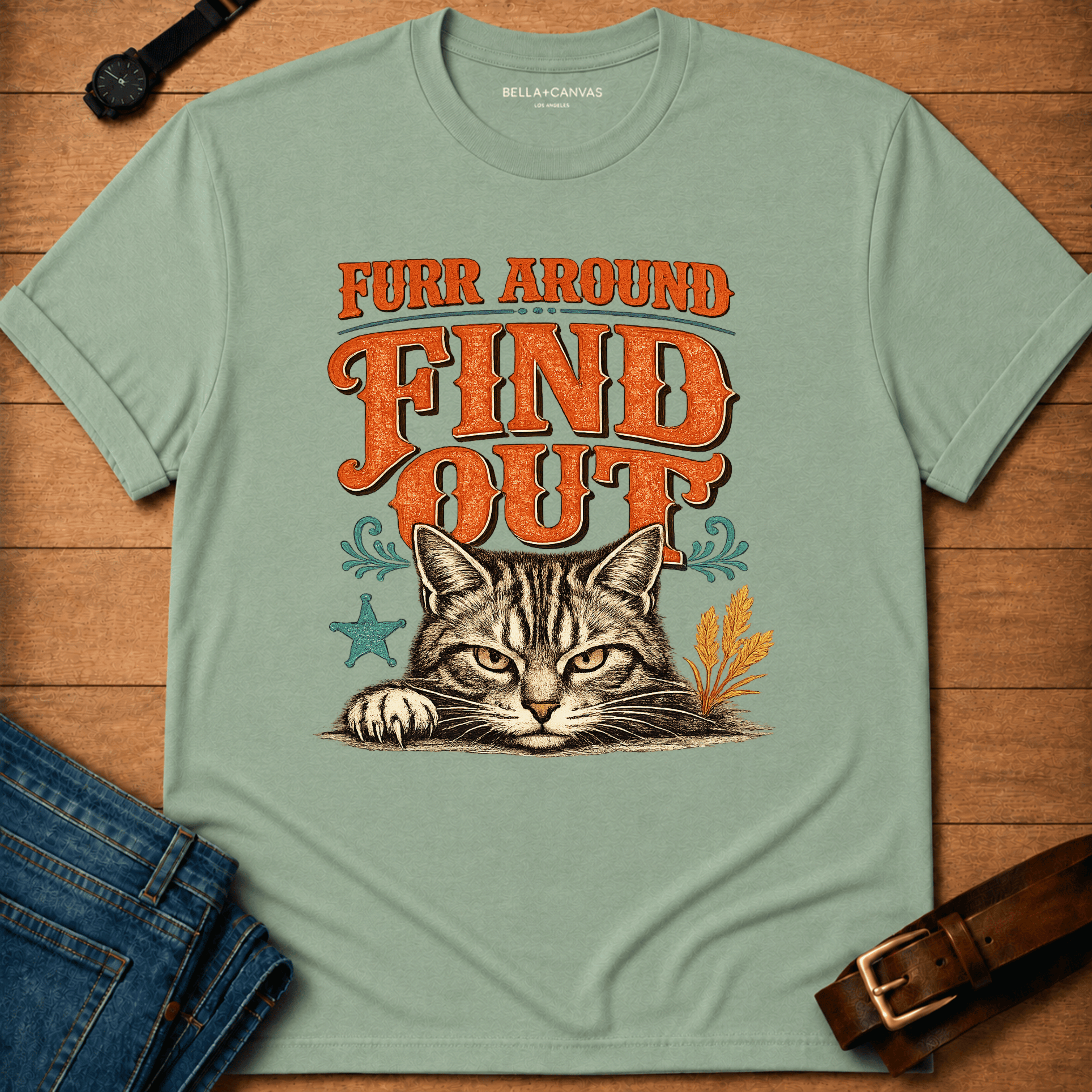 Furr Around Find Out T-shirt