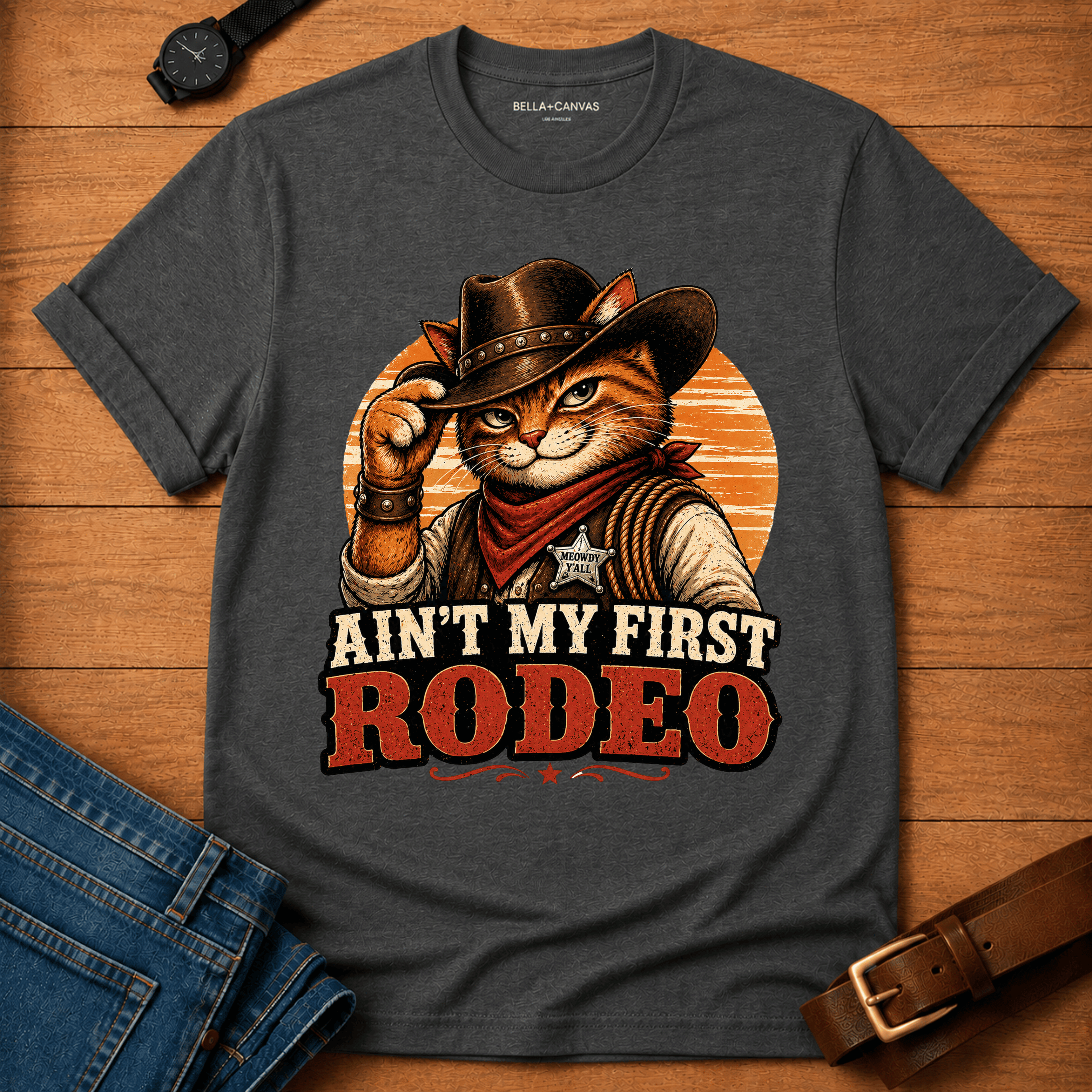 Aint My First Rodeo T-shirt