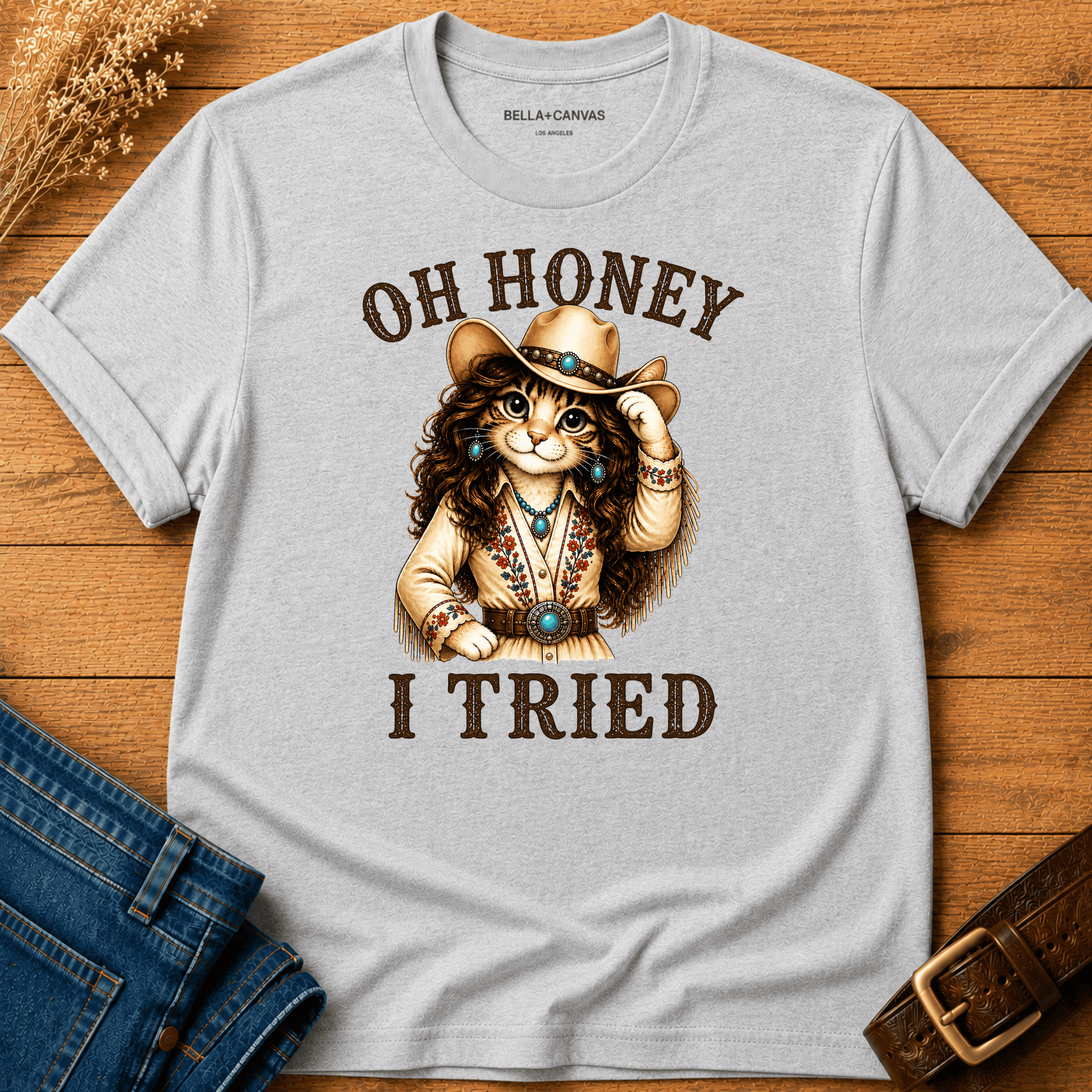 Oh Honey I Tried T-shirt