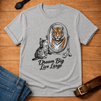 Dream Big Live Large T-shirt