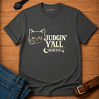 Judging Y'all Quietly T-shirt