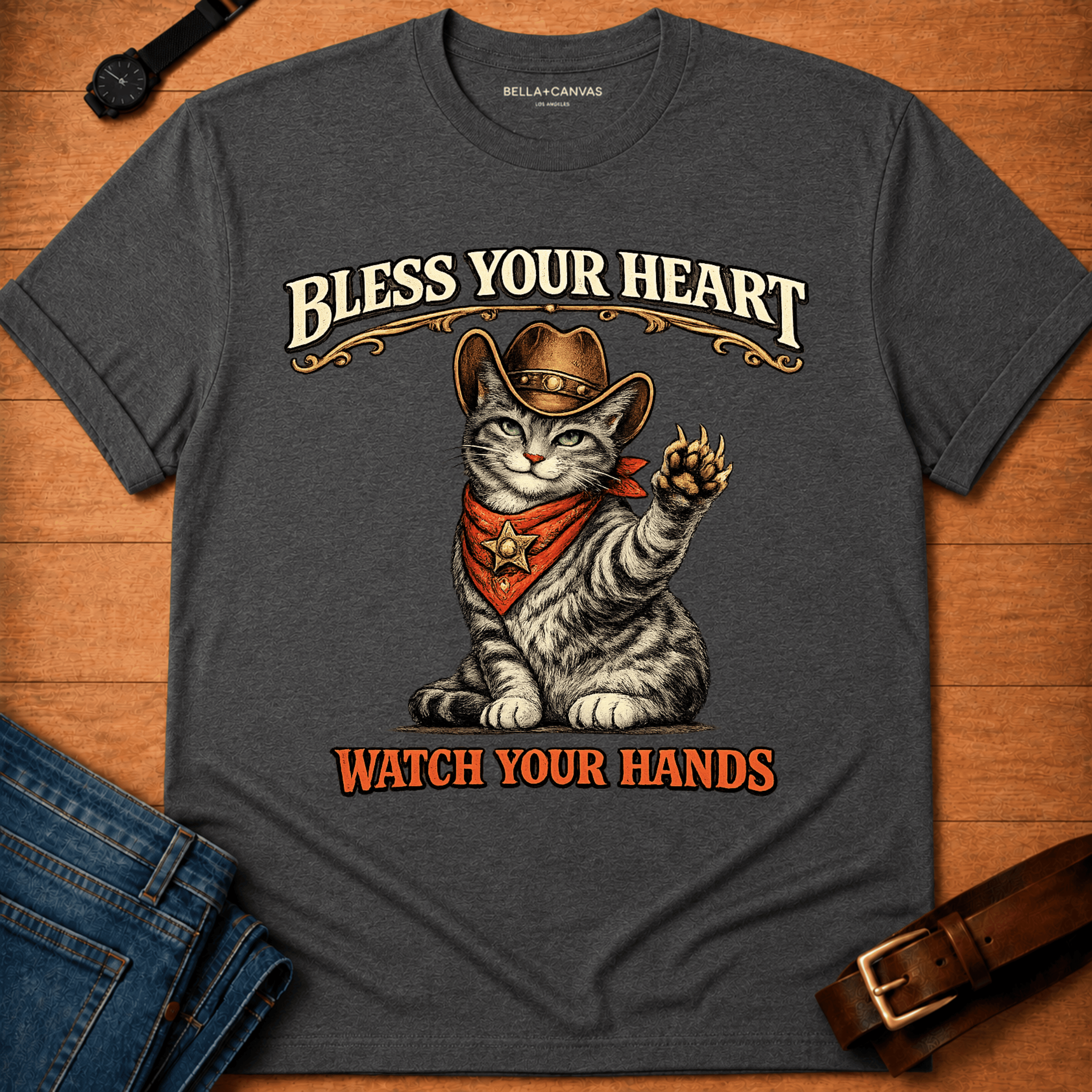 Bless your heart Watch your hands  T-shirt