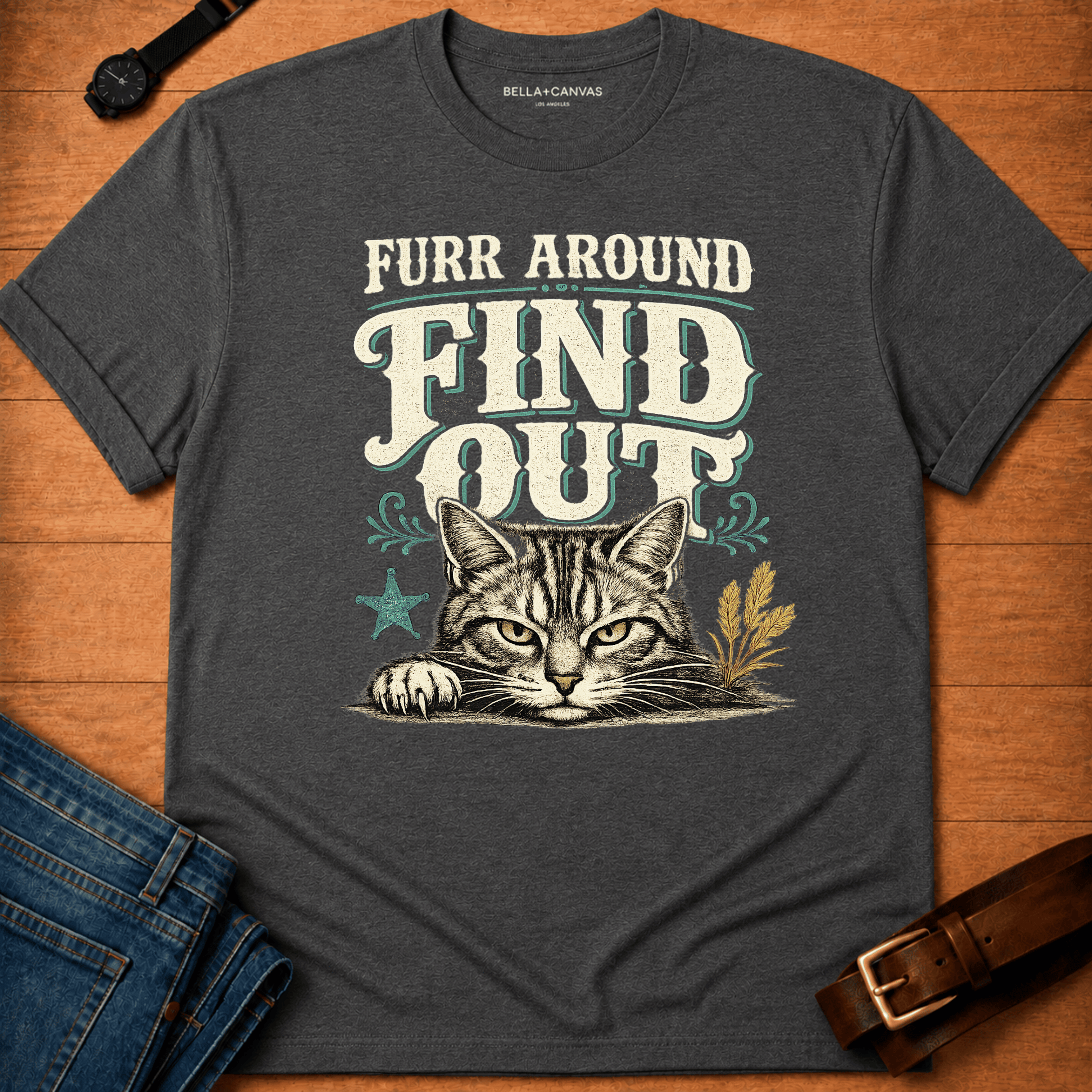 Furr Around Find Out T-shirt