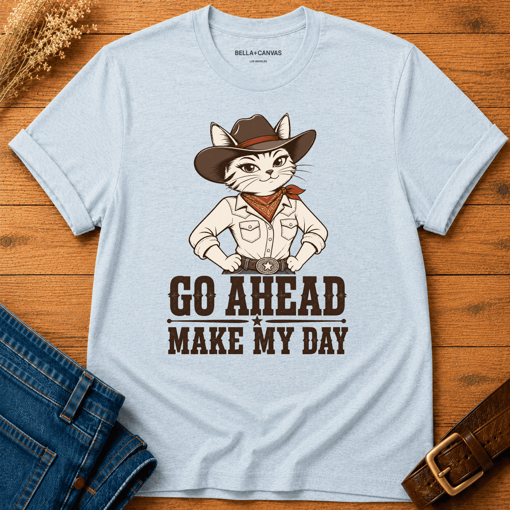 Go Ahead, Make My Day T-shirt