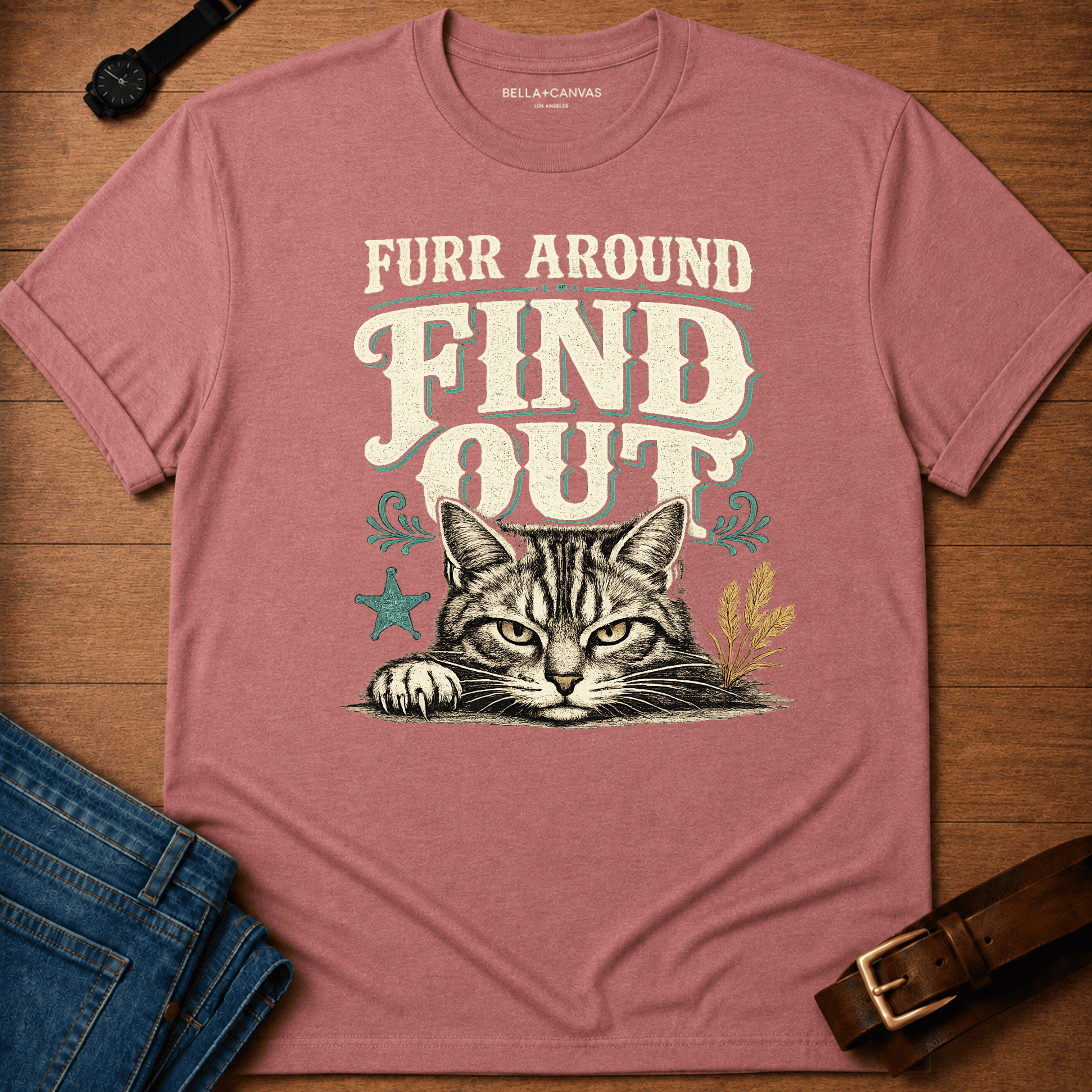 Furr Around Find Out T-shirt