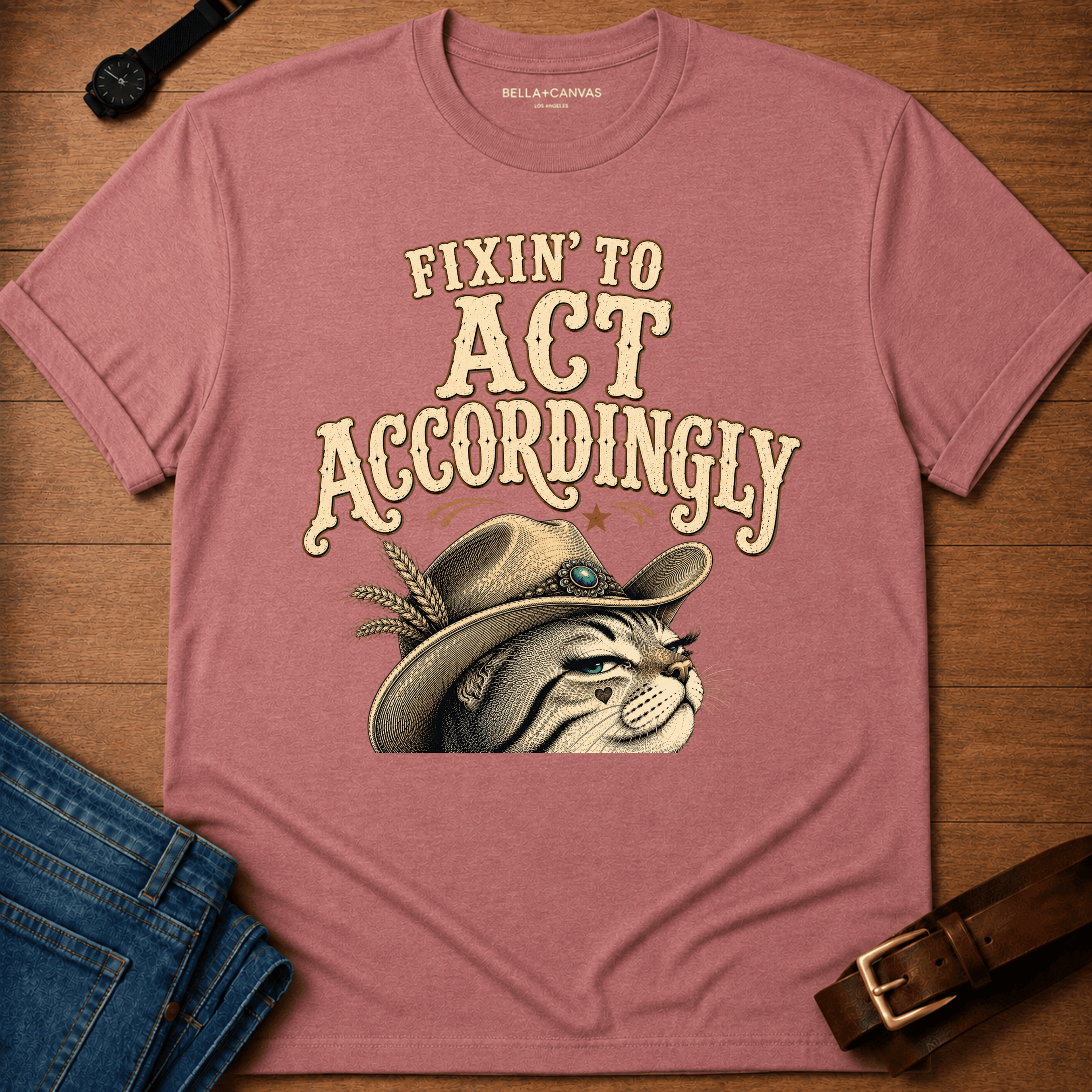 Fixin to Act T-shirt