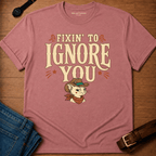 Fixin to Ignore Text & Dixie T-shirt