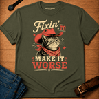 Fixin' to Make it Worse (red hat) t-shirt