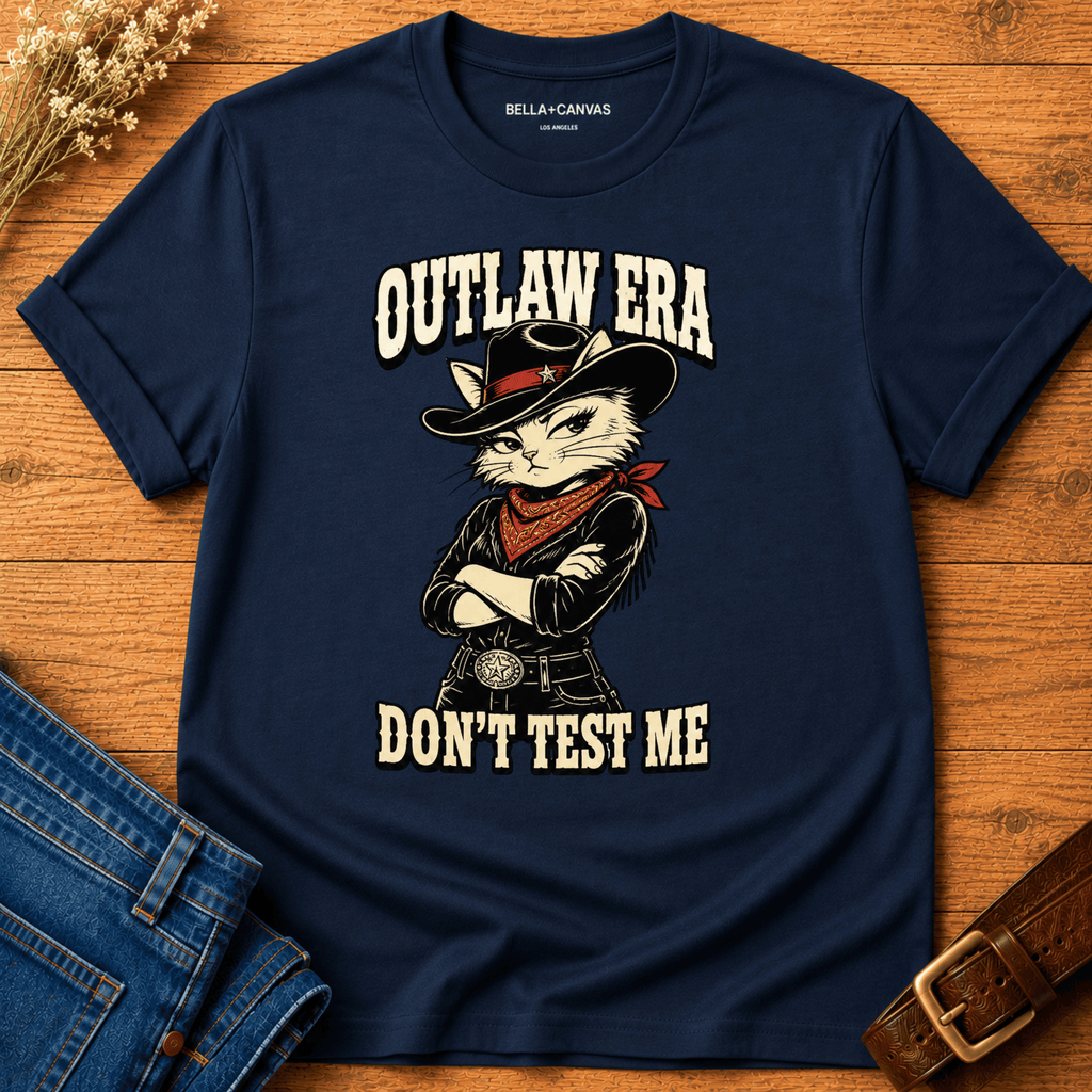 Outlaw Era - Don't Test Me T-shirt