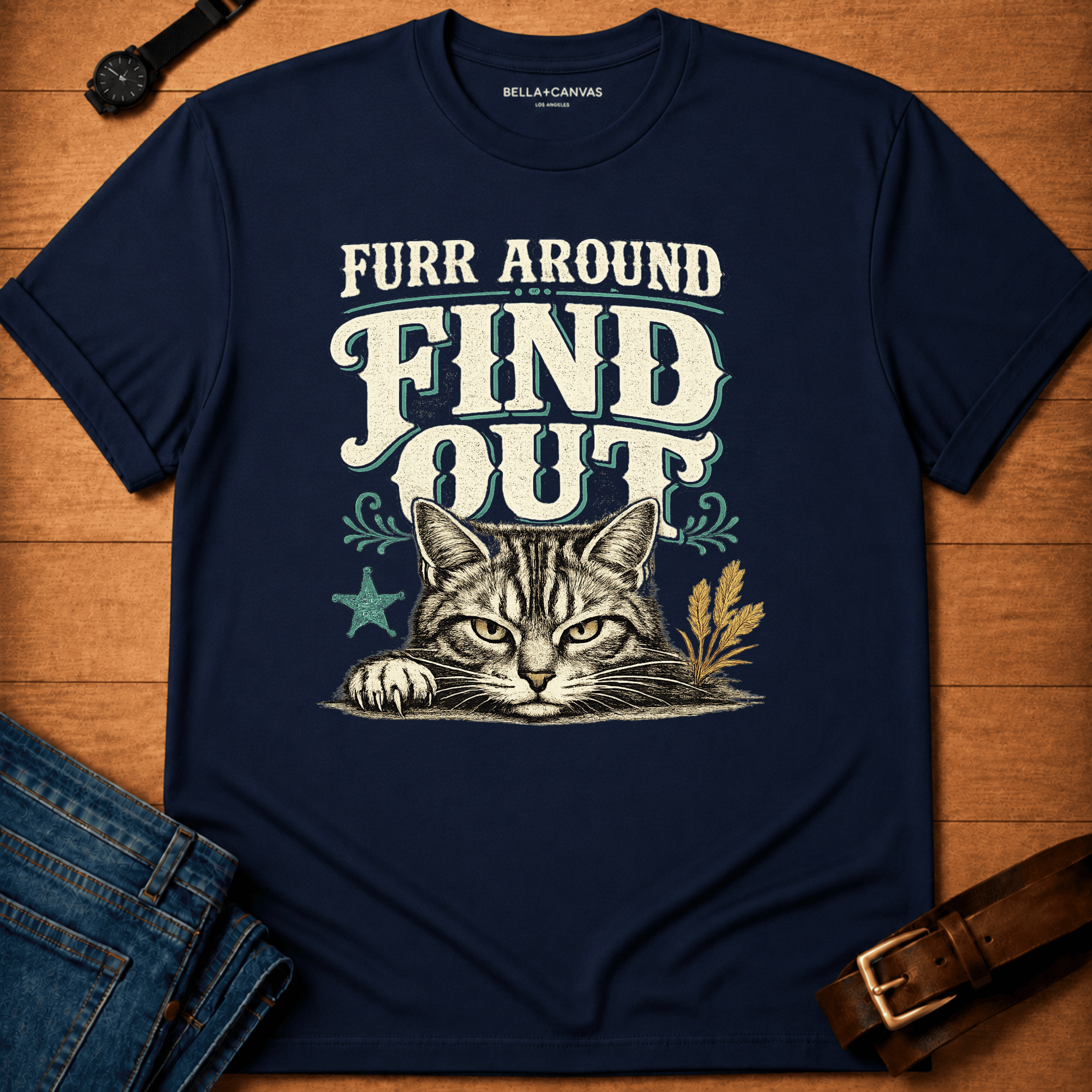 Furr Around Find Out T-shirt