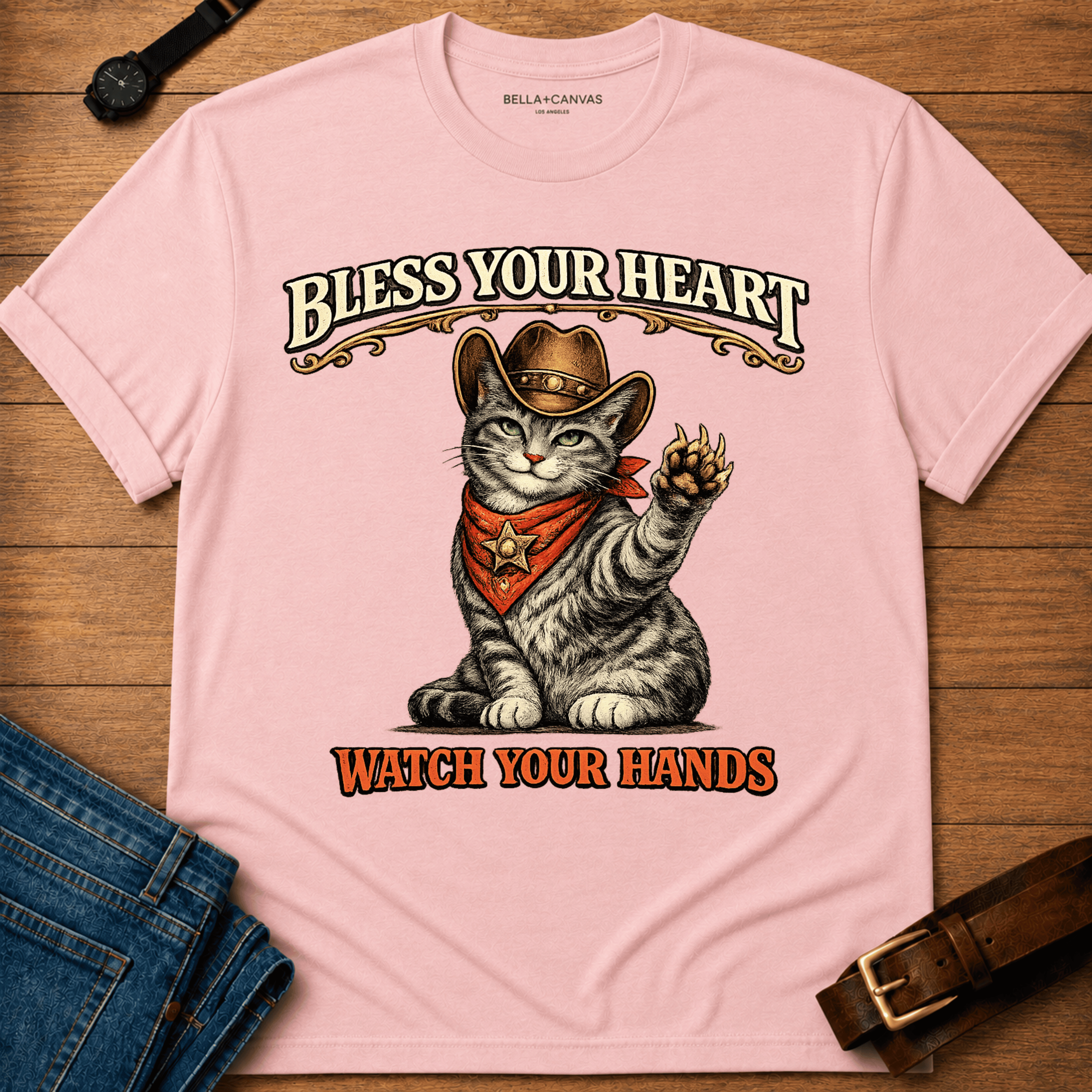 Bless your heart Watch your hands  T-shirt