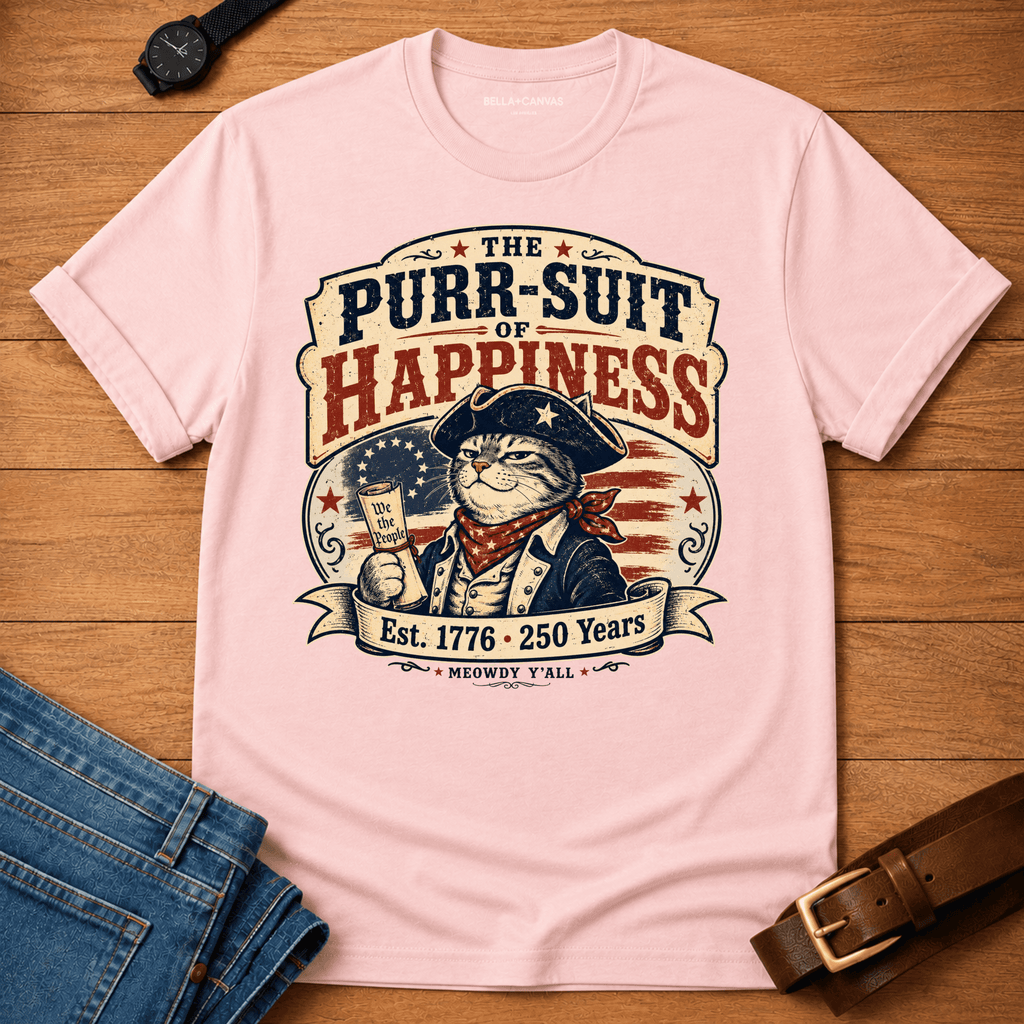 Purr-suit of Happiness T-shirt