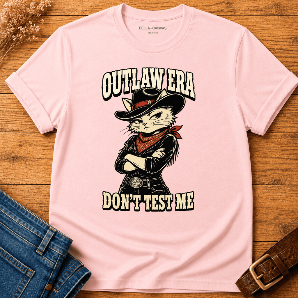 Outlaw Era - Don't Test Me T-shirt