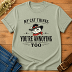You're Annoying t-shirt