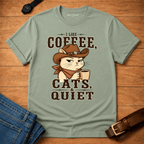 Coffee Cats and Quiet T-shirt