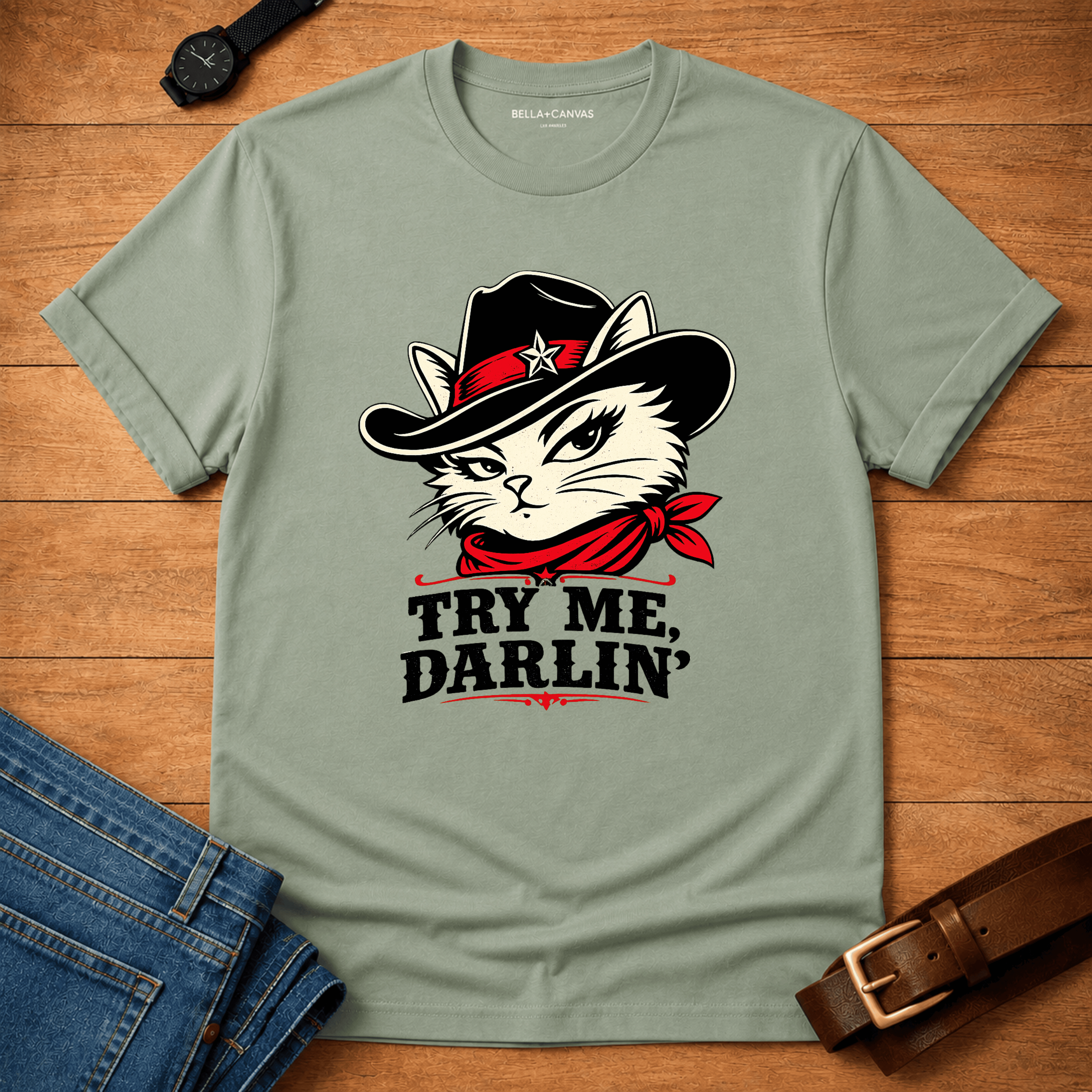 Try Me Darlin T-shirt
