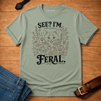 See I'm Feral Line Art T-shirt