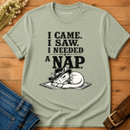 I needed a nap T-shirt
