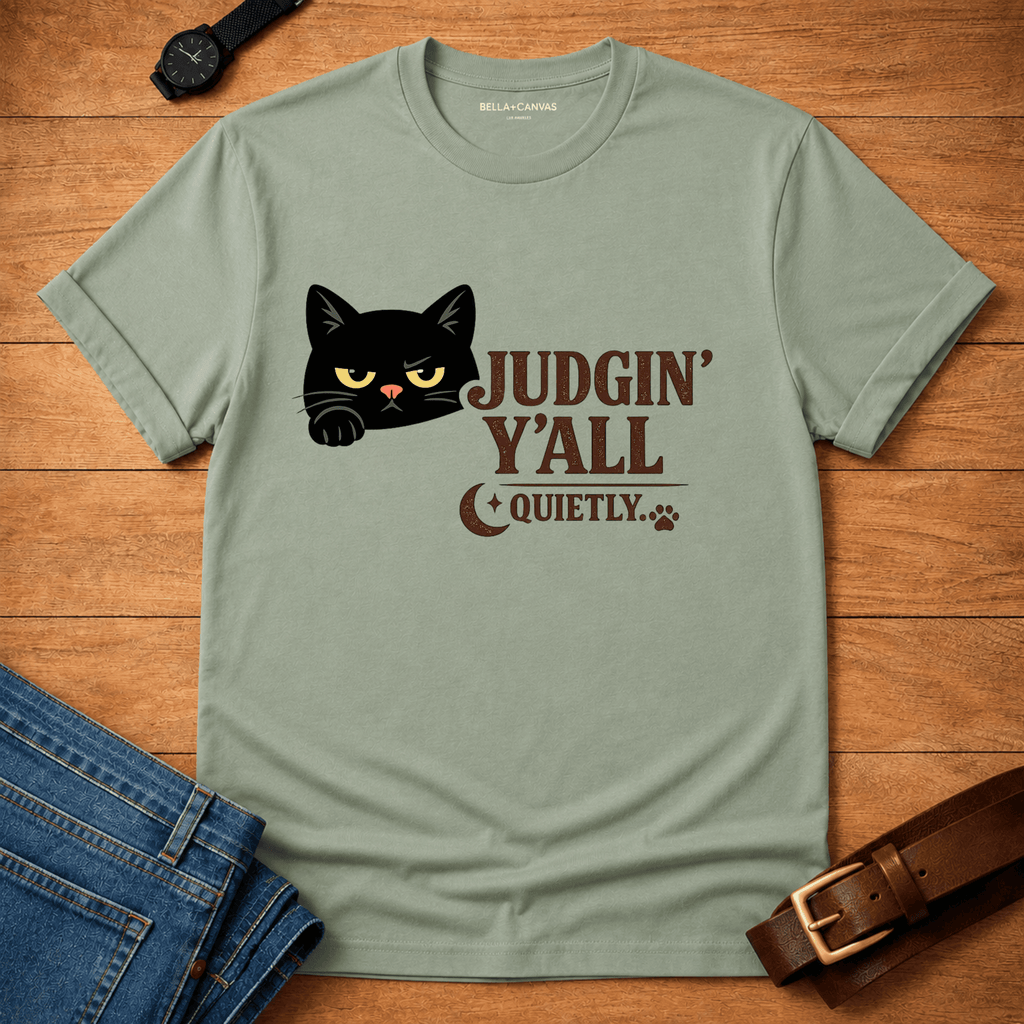 Judging Y'all Quietly T-shirt
