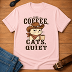 Coffee Cats and Quiet T-shirt