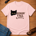 Judging Y'all Quietly T-shirt