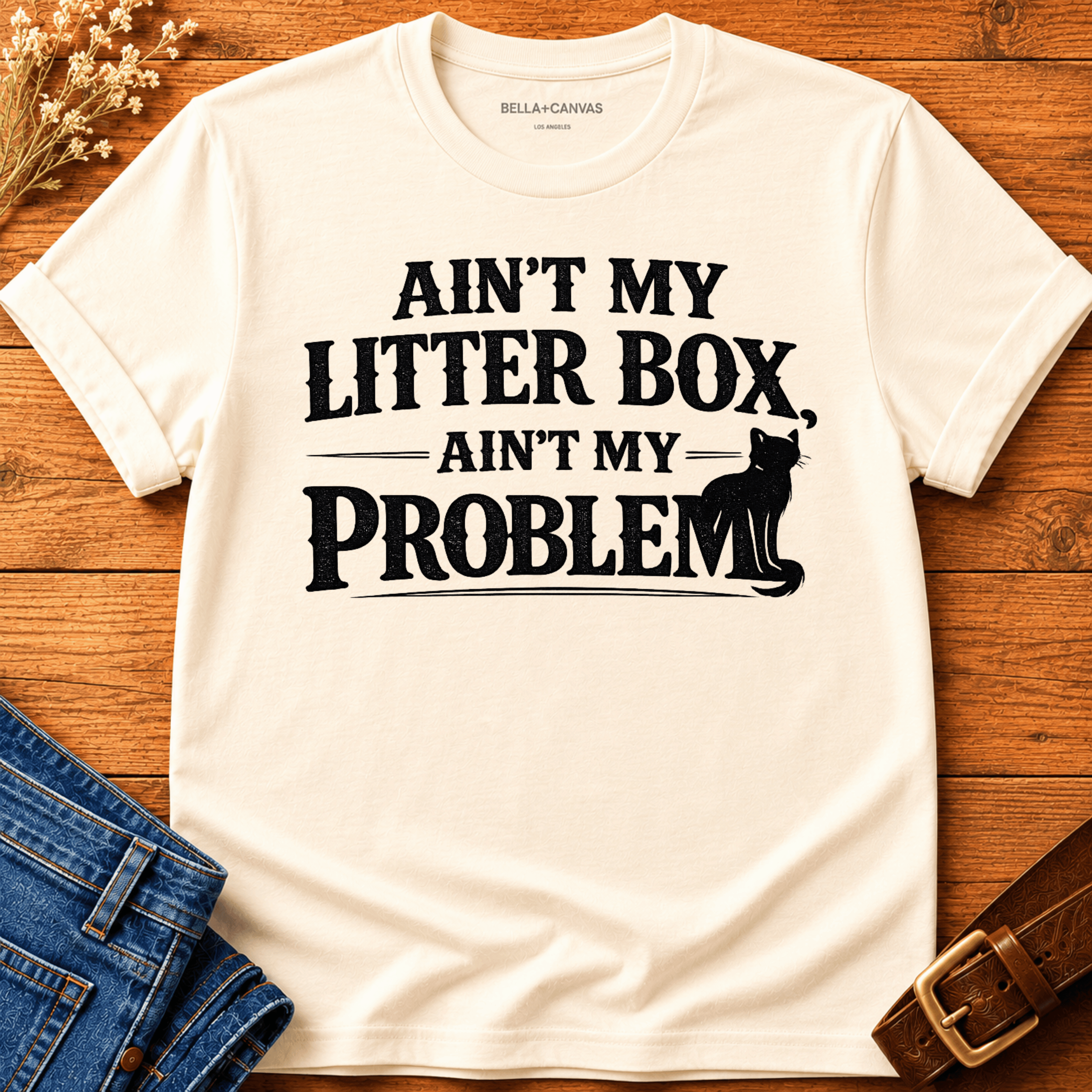 Aint my Litterbox t-shirt