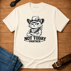 Not Today - Partner T-shirt