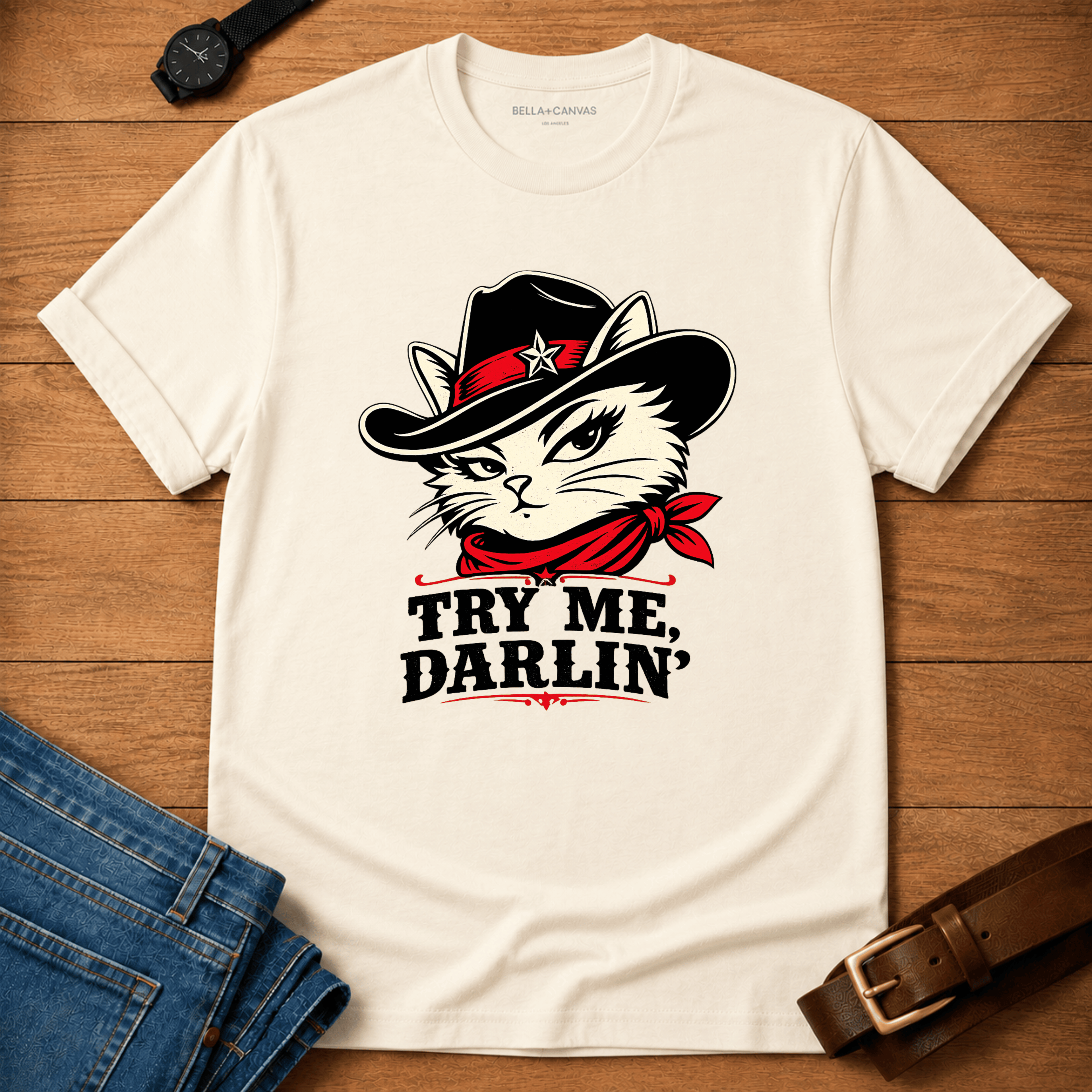 Try Me Darlin T-shirt