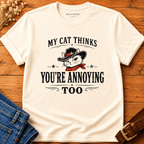 You're Annoying t-shirt
