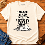 I needed a nap T-shirt