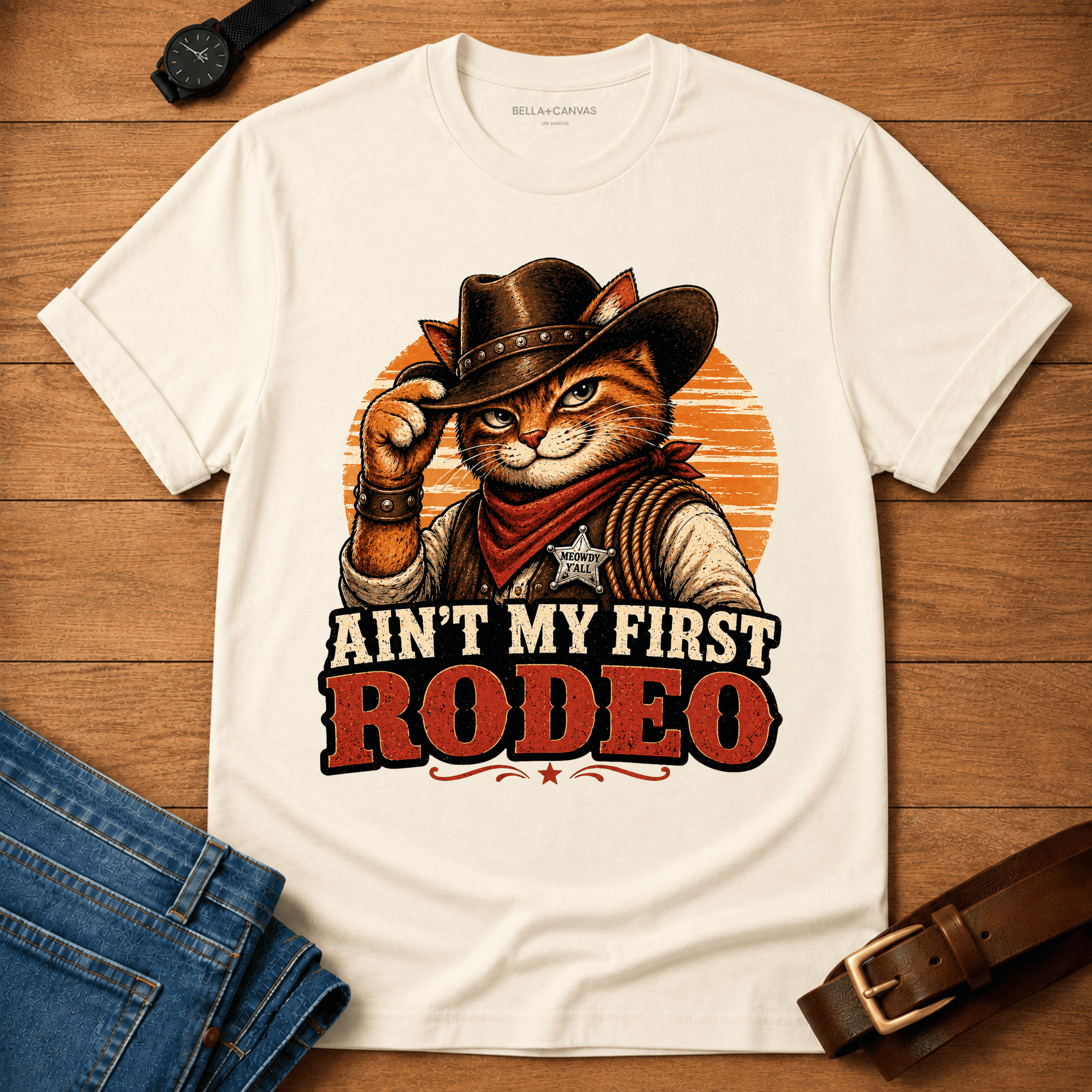 Aint My First Rodeo T-shirt