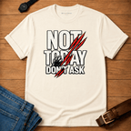 Not Today Don't Ask Claws t-shirt