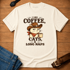 I like Coffee, Cats, and Naps T-shirt