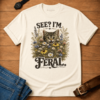 I'm Feral T-shirt