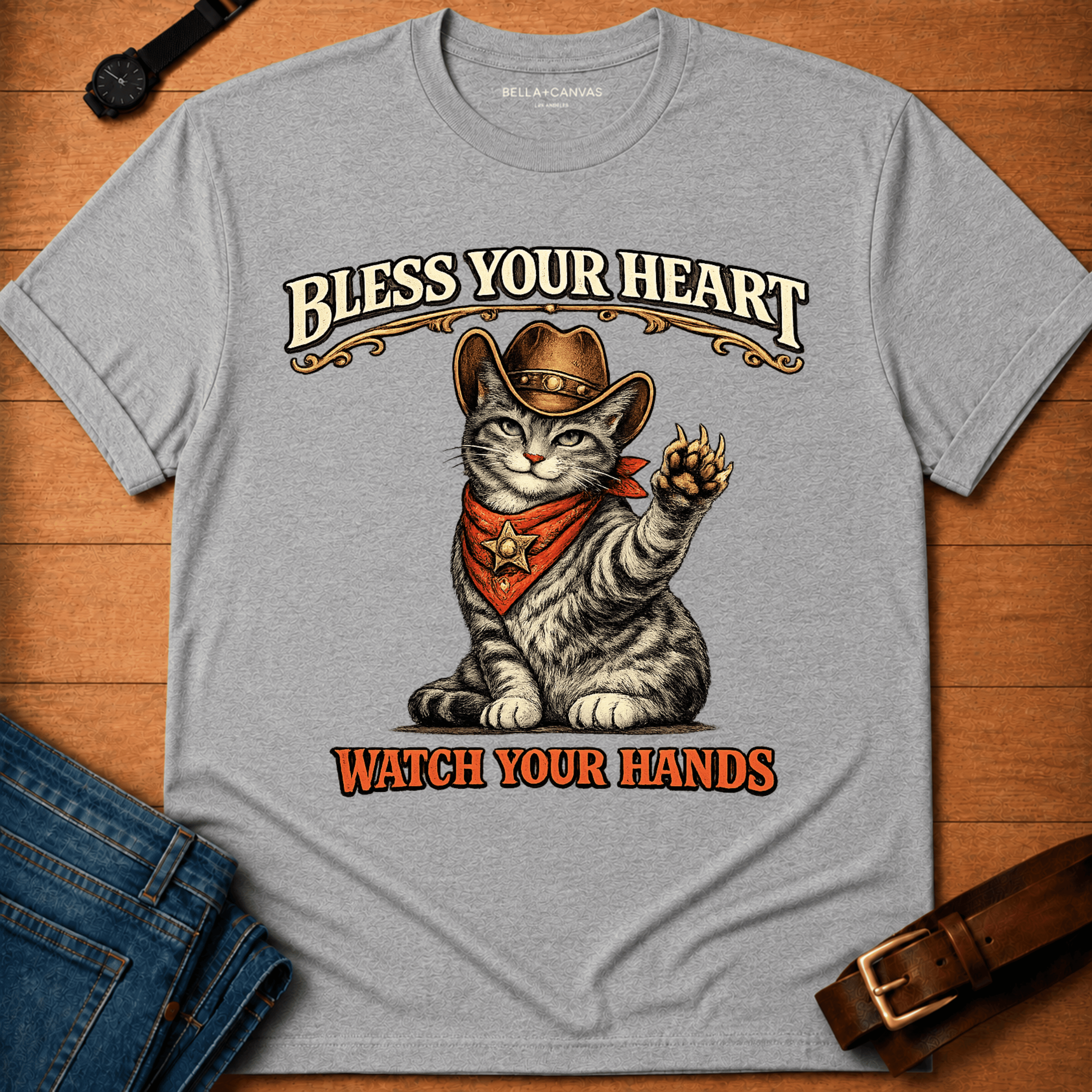Bless your heart Watch your hands  T-shirt
