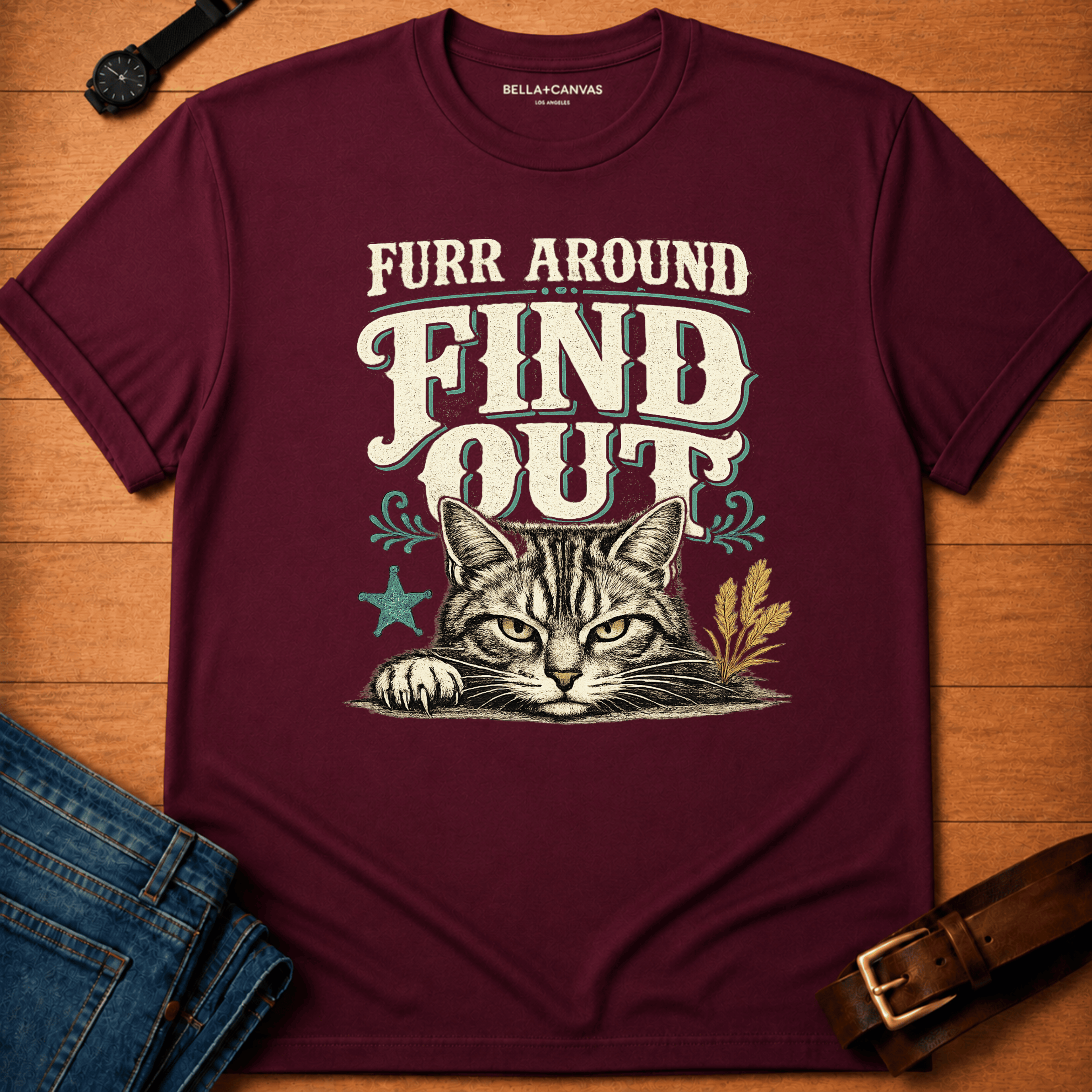 Furr Around Find Out T-shirt